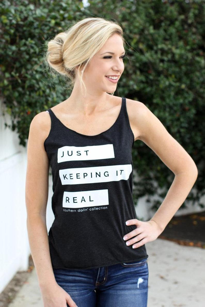 Just Keeping It Real Tank {Regular & Plus}