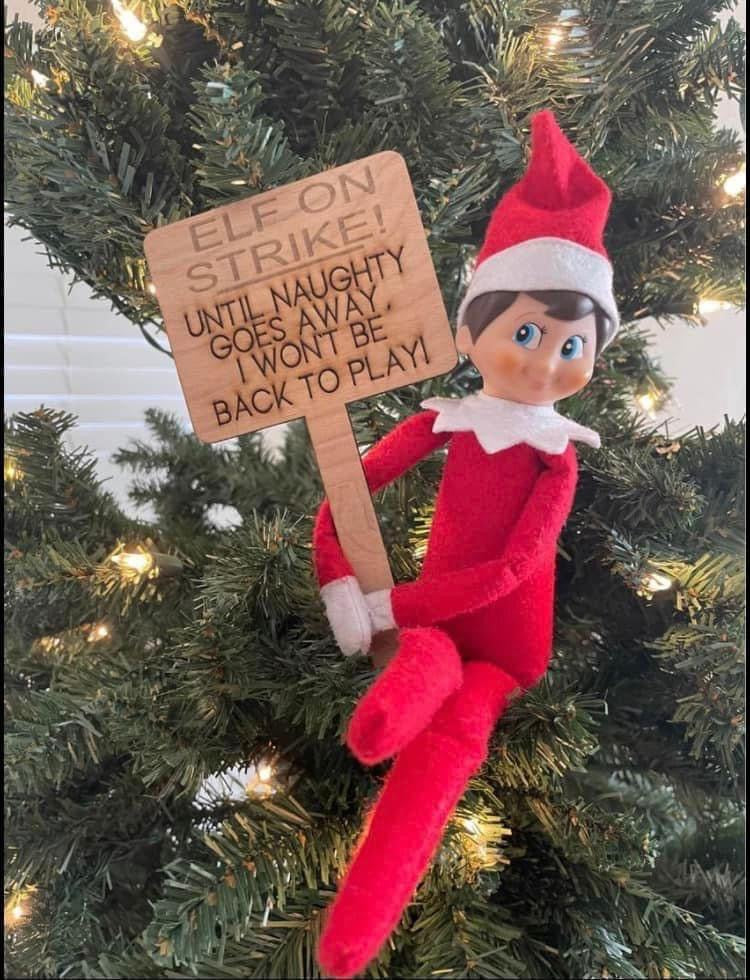 Elf On Strike Sign Elf On The Shelf