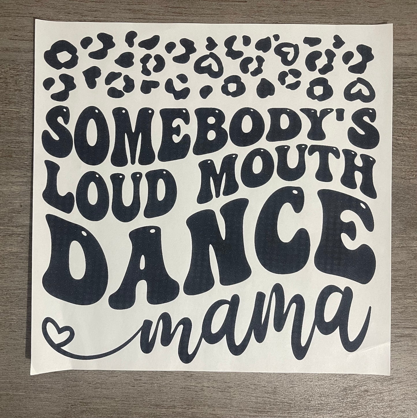 Loud Mouth Dance Mom {Regular & Plus}