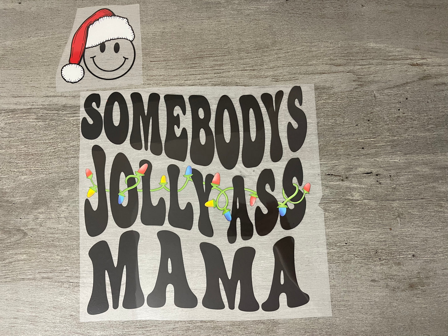 Somebody's Jolly Ass Mama {Regular & Plus}