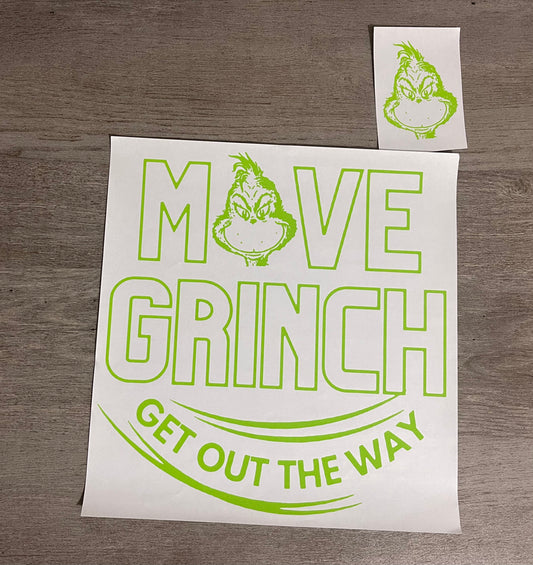 Move Grinch Get Out The Way {Regular & Plus}