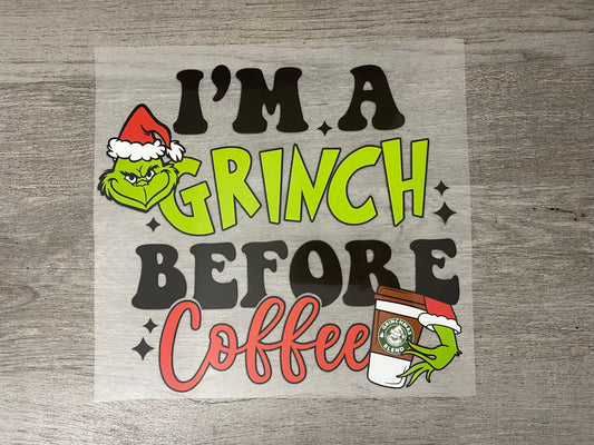 I'm A Grinch Before Coffee {Regular & Plus}❤️