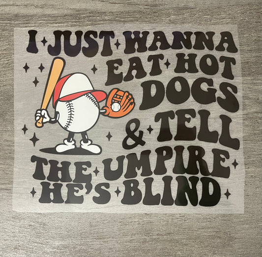 Tell The Umpire He's Blind {Regular & Plus}