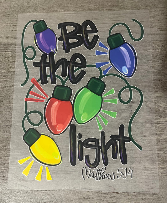 Be The Light Matthew 5:14 {Regular & Plus}