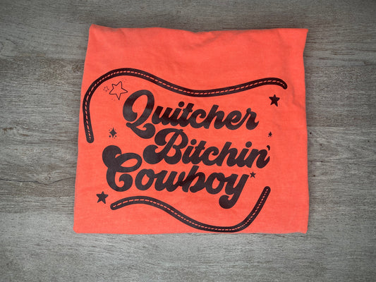 Quitcher Bitchin' Cowboy T-Shirt {Regular & Plus}