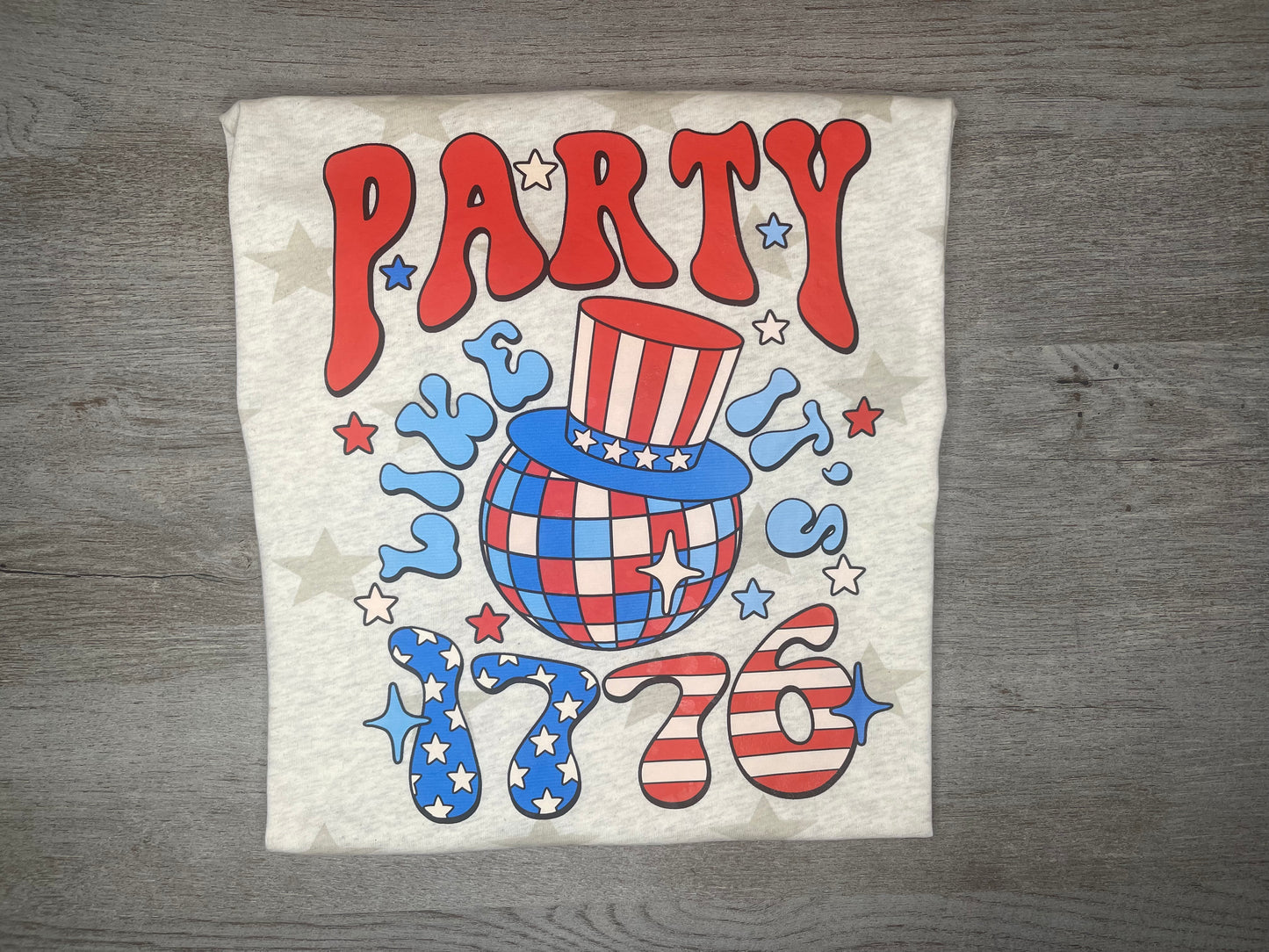 Party Like It's 1776 T-Shirt {Regular & Plus}