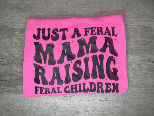 Feral Mama T-Shirt {Regular & Plus}