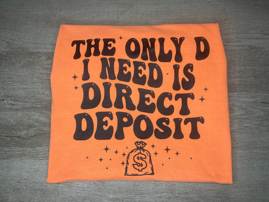 Direct Deposit T-Shirt {Regular & Plus}